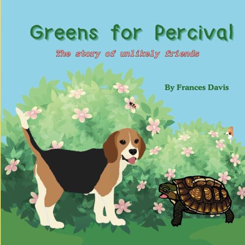Greens For Percival: The Story Of Unlikely Friends