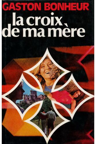 La Croix De Ma Mère / Bonheur, Gaston / Réf9902