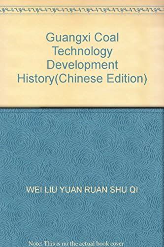 Guangxi Coal Technology Development History(Chinese Edition)