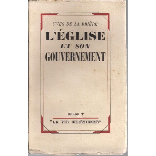 L'église Et Son Gouvernement.