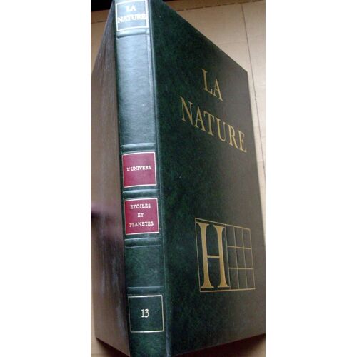 La Nature N°13. L'univers - Etoiles Et ¿Planetes
