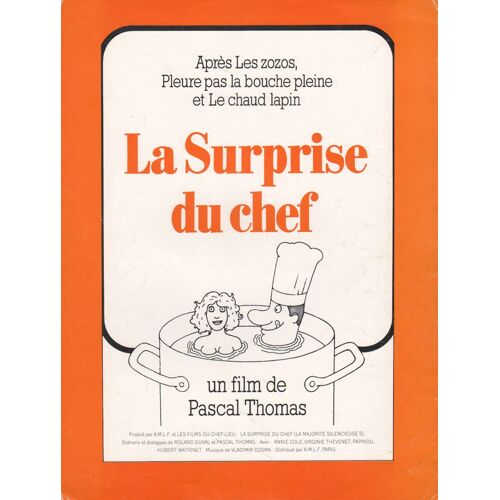 La Surprise Du Chef, Synopsis, Réalisé Par Pascal Thomas Avec Annie Colé, Virginie Thevenet, Papinou
