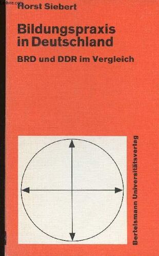 Bildungspraxis In Deutschland. Brd Und Ddr Im Vergleich