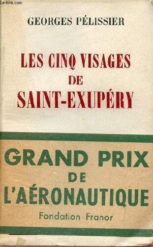 Les Cinq Visages De Saint-Exupéry.
