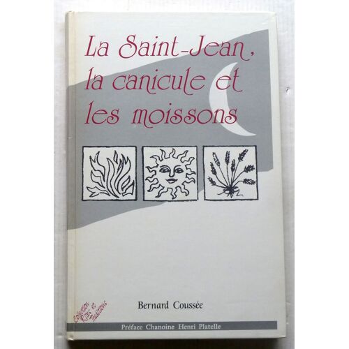 La Saint-Jean, La Canicule Et Les Moissons
