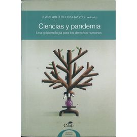 Ciencias Y Pandemia - Una Epistemologia Para Los Derechos Humanos