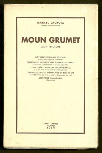 Moun Grumet  - Mon Peloton (Proverbes,Traditions, Superstitions, Usages Courants, Comparaisons, Devinettes) - Édition Bilingue : Français/Occitan Gascon