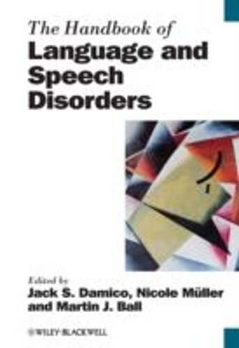 The Handbook Of Language And Speech Disorders