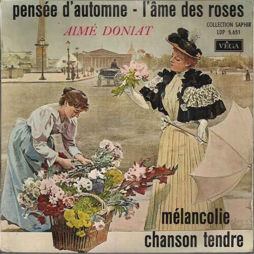 Pensée D'automne (A. Silvestre - J. Massenet)  - L'ame Des Roses (S. Quentin - R. De Buxeuil) / Chanson Tendre (F. Carco - J. Larmanjat) - Mélancolie (A. Silvestre - P. Delmet)