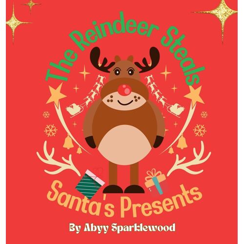 The Reindeer Steals Santa's Presents