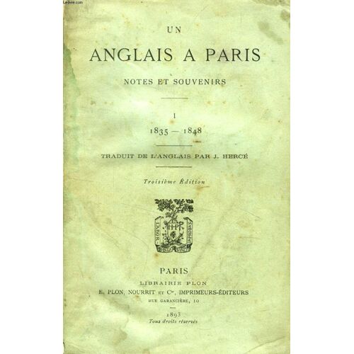 Un Anglais A Paris, Notes Et Souvenirs, 2 Tomes, 1835-1871