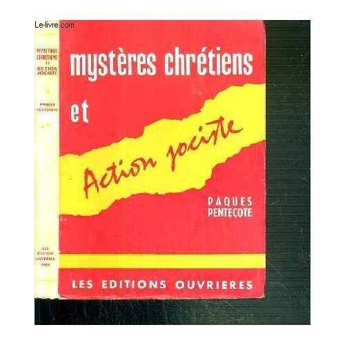 Mysteres Chretiens Et Action Jociste - Paques Pentecote - Tome Ii.