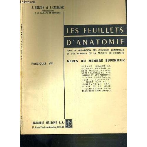 Les Feuillets D'anatomie - Fascicule Viii - Nerfs Du Membre Superieur