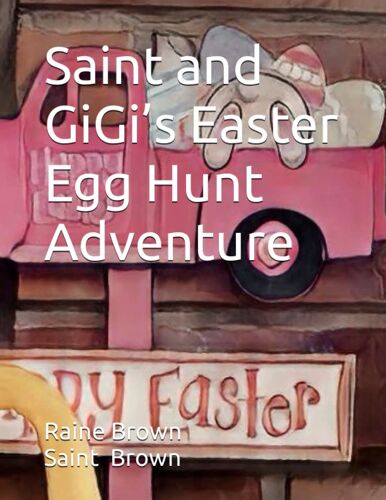 Saint And Gigis Easter Egg Hunt Adventure