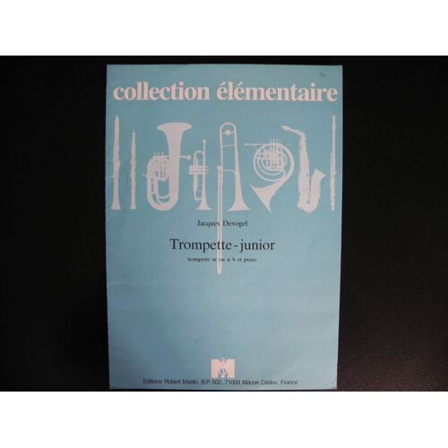 Trompette-Junior Pour Trompette Ut Ou Sib Et Piano (Collection Élémentaire)