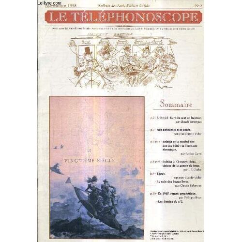 Le Telephonoscope N°2 Novembre 1998 - Bulletin Des Amis D'albert Robida - L'art Du Saut En Hauteur Par Rebeyra - Nos Adhérants Actifs Par Viche - Robida Et La Sociéé Des Années 1880 La ...