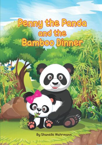 Penny The Panda And The Bamboo Dinner: Adventure Story Book For Kids Learning To Read. For Kindergarten, Grades 1-3. Beautiful Graphics, Sight Words ... Reading Book For Children Learning To Read