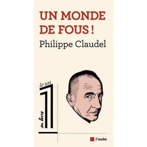 Un Monde De Fous !