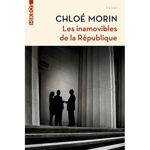 Les Inamovibles De La République - Vous Ne Les Verrez Jamais, Mais Ils Gouvernent