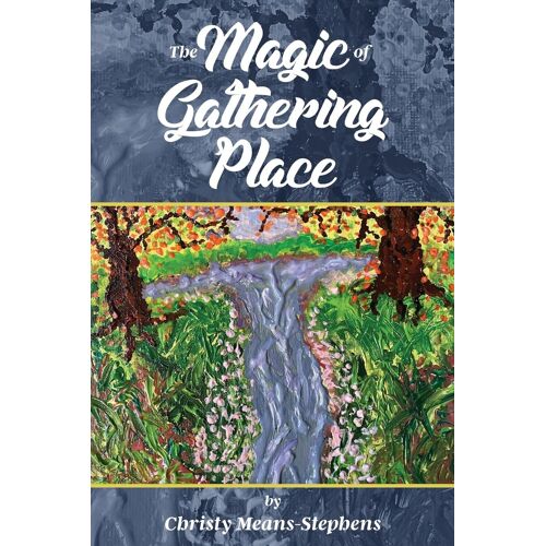 The Magic Of Gathering Place
