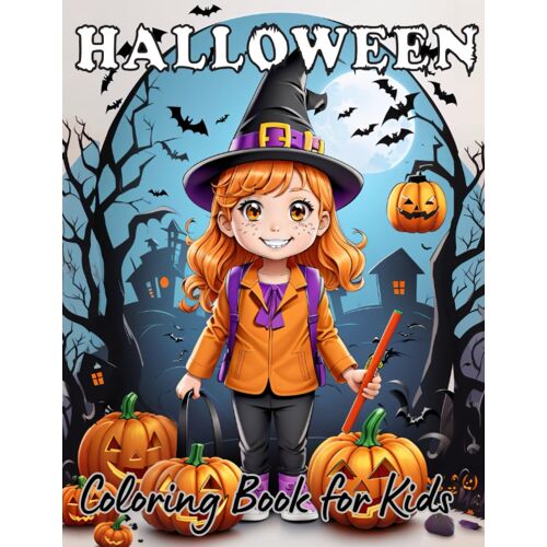 Halloween Coloring Book For Kids: Contains 50 Great, Simple, Cute, Creepy, And Funny Illustrations For Kids To Color | Adorable Pumpkins, Cats, Bats, Ghosts, Witches And Other Spooky Halloween Themed