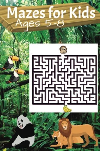 Mazes For Kids Ages 5-8: Ultimate Activity Book For Kids -118 Entertaining Mazes