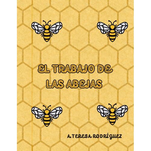 El Trabajo De Las Abejas