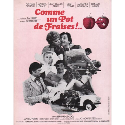 Comme Un Pot De Fraises, Synopsis, Jean Aurel, Jean-Claude Brialy, Nathalie Courval, Jean Lefebvre