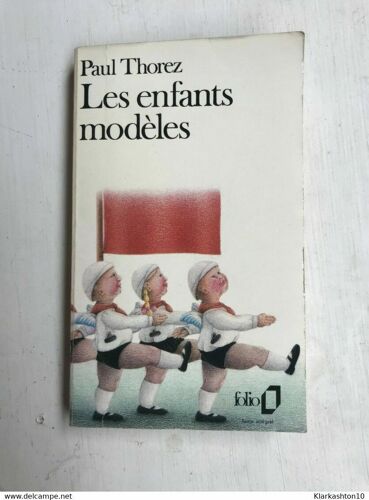 Paul Thorez - Les Enfants Modèles / Folio