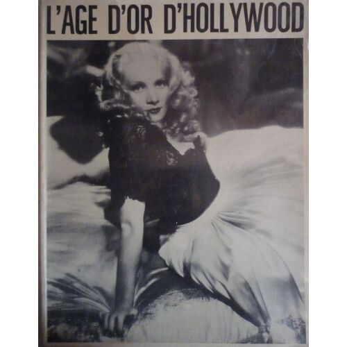 L'âge D'or D'hollywood 1929 -1939 Stars