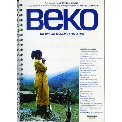 Beko, Dossier De Presse, Réalisé Par Et Avec Nizamettin Aric, Avec Bezara Arsen, Lusika Hesen