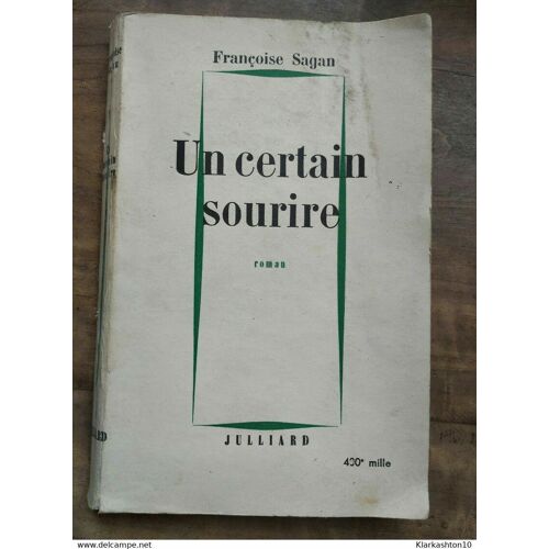 Françoise Sagan - Un Certain Sourire / Julliard