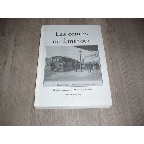 Les Contes Du Linthout , Histoires Trouvées Entre Maelbeek Et Woluwe
