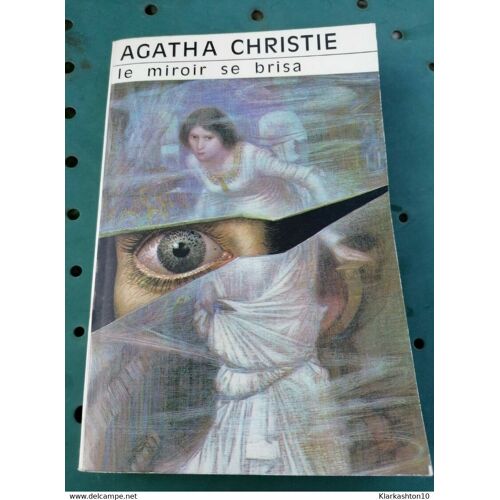 Agatha Christie - Le Miroir Se Brisa / Club Des Masques