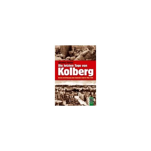 Die Letzten Tage Von Kolberg