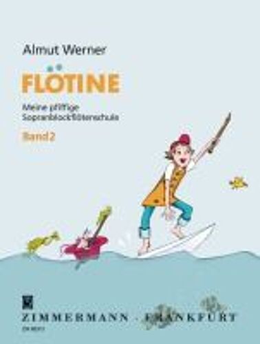 Flötine · Meine Pfiffige Sopranblockflötenschule 2