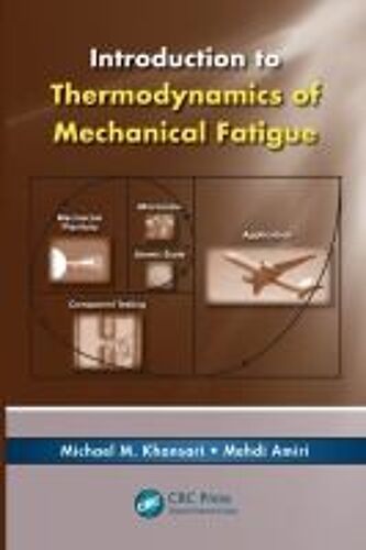Introduction To Thermodynamics Of Mechanical Fatigue