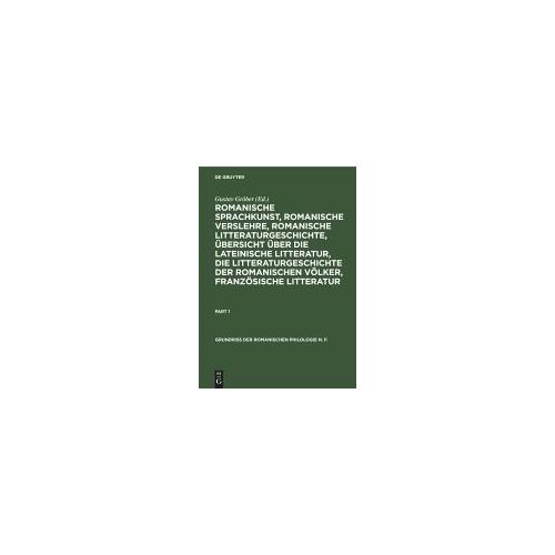 Romanische Sprachkunst, Romanische Verslehre, Romanische Litteraturgeschichte, Übersicht Über Die Lateinische Litteratur, Die Litteraturgeschichte Der Romanischen Völker, Französische Litteratur