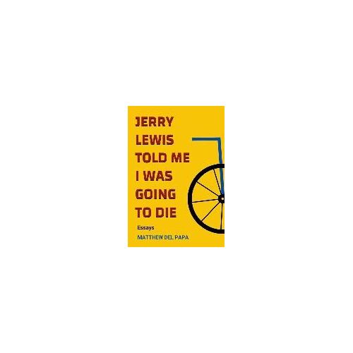 Jerry Lewis Told Me I Was Going To Die