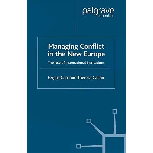 Managing Conflict In The New Europe