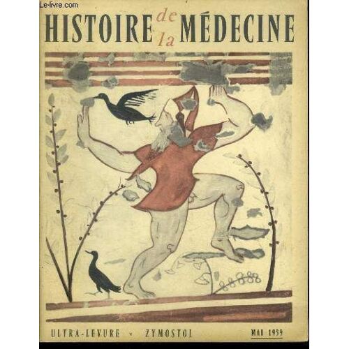 Histoire De La Medecine N° V- Mai 1959- Relation Historique Des Campagnes Du Chirurgien Major D Heralde Dominique Par Le Medecin Colonel Hassenforder...