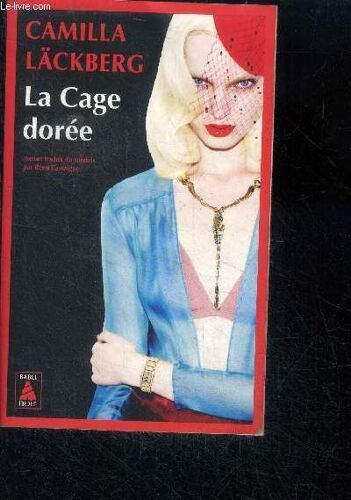 La Cage Dorée - La Vengeance D Une Femme Est Douce Et Impitoyable