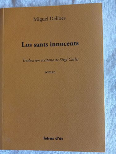 Miguel Delibes. Los Sants Innocents.
