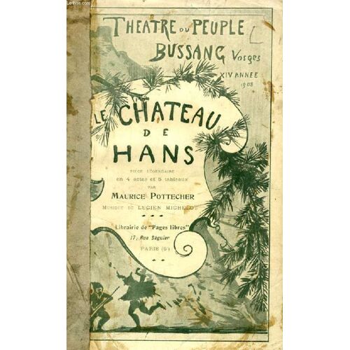 Le Chateau De Hans, Piece Legendaire En 4 Actes Et 5 Tableaux