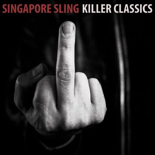 Singapore Sling - Killer Classics [Vinyl Lp] 180 Gram, Indie Exclusive