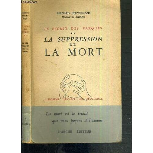 Le Secret Des Parques - Tome 2. La Suppression De La Mort / Collection Devant Les Mysteres.