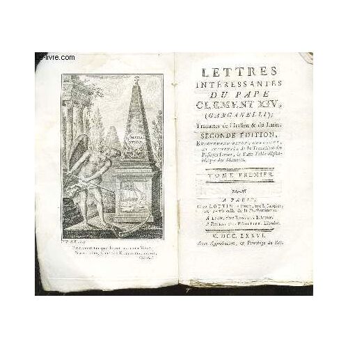Lettres Interessantes Du Pape Clement Xiv / Tome Premier / Seconde Edition.