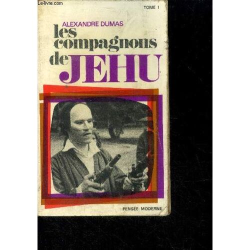 Les Compagnons De Jehu - Tome I