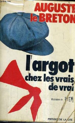 L'argot Chez Les Vrais De Vrais.