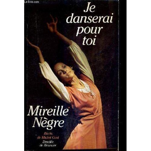 Je Danserai Pour Toi - Recits De Michel Cool.